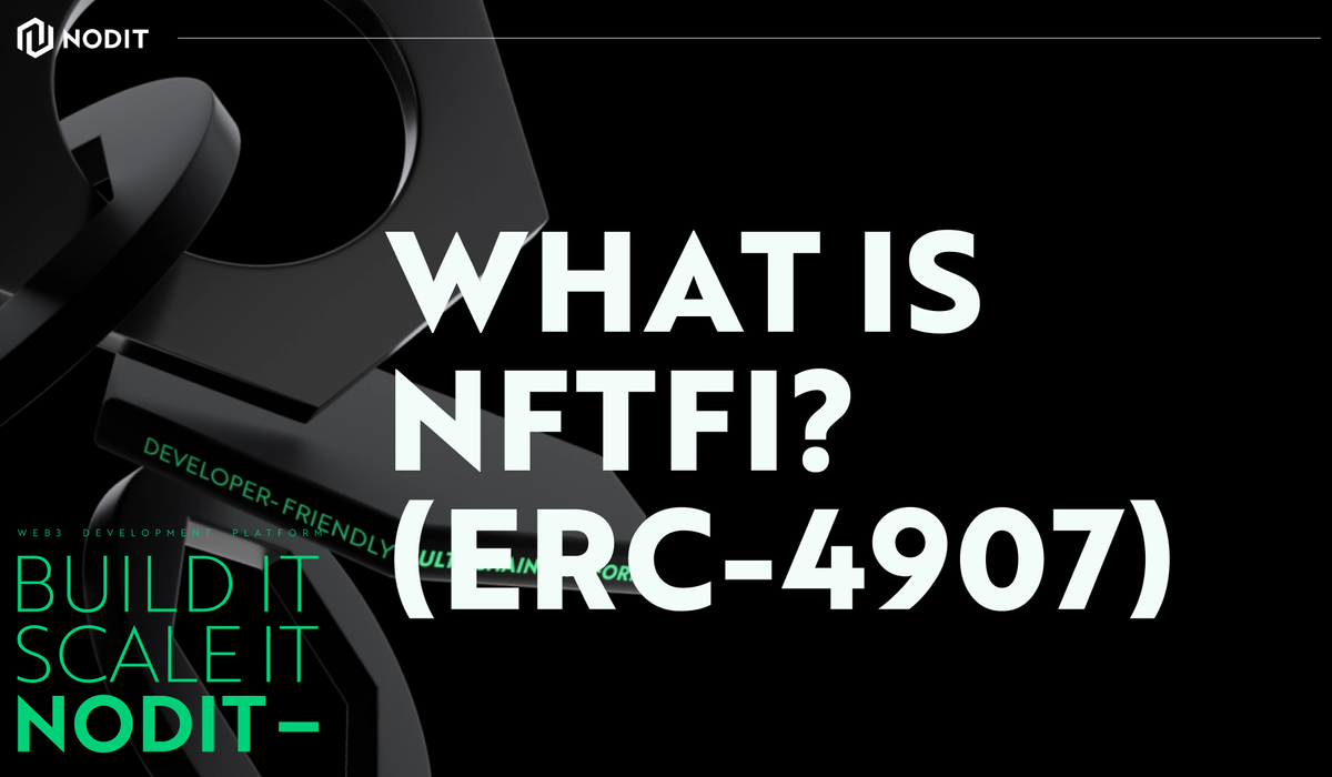 What is NFTfi? (ERC-4907)