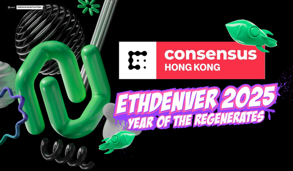 Road to Consensus 2025 & ETHDenver to Connect with Builders Worldwide