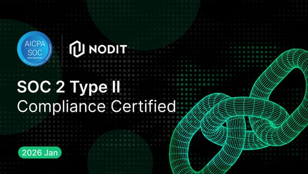 Building Institutional-Grade Infrastructure: Nodit Achieves SOC 2 Type II Compliance
